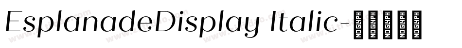 EsplanadeDisplay Italic字体转换